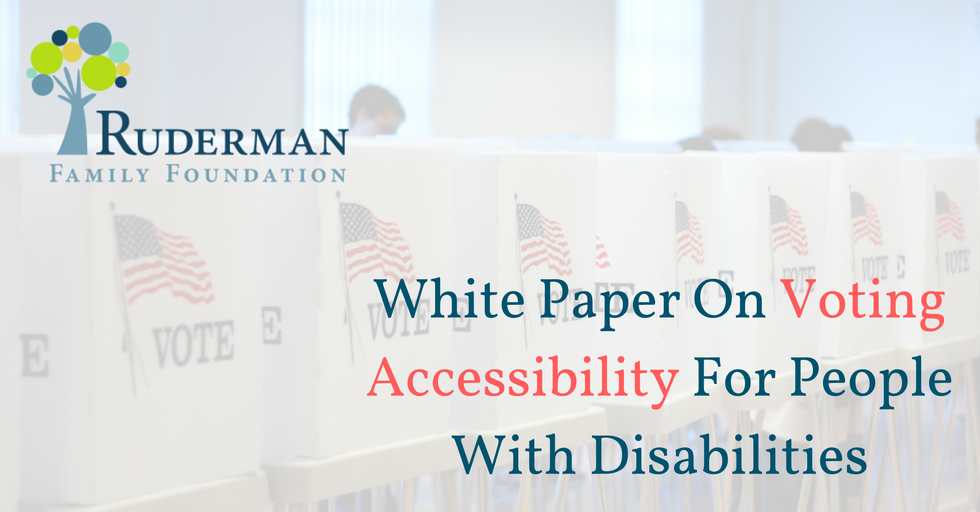 The Ruderman White Paper: Voting Accessibility For People With Disabilities