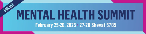 Prizmah Mental Health Summit – February 25-26, 2025